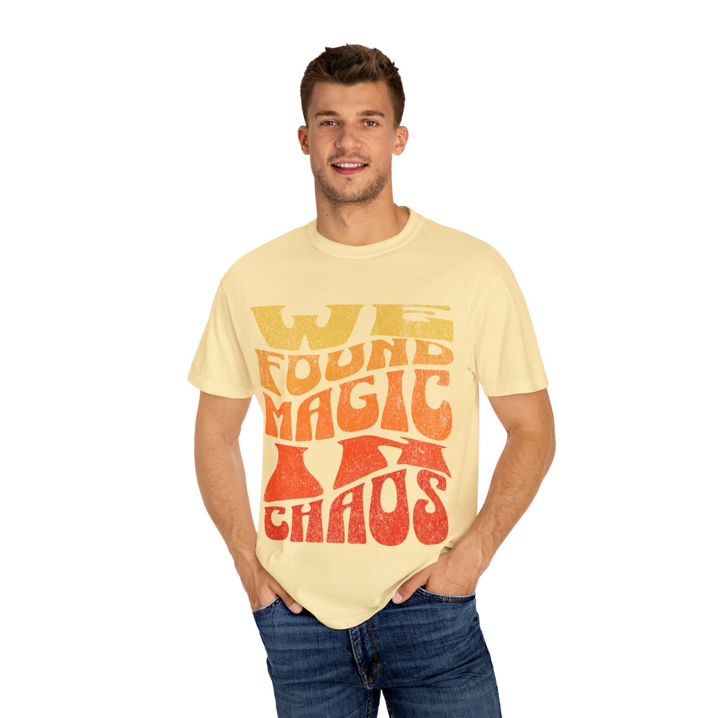 Retro Graphic T-Shirt | We Found Magic in Chaos | Unisex Tee | Casual Wear, Boho Style, Gift for Friends, Vintage Design