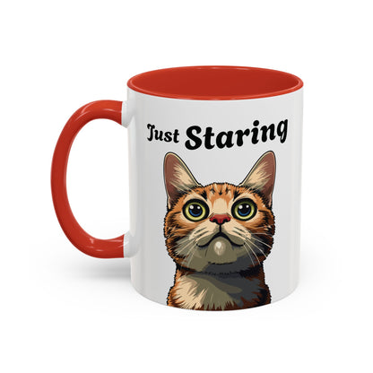 Cat Lover's Accent Coffee Mug - Just Staring, Funny Gift for Cat Owners, Pet Lovers, Home Decor, Birthday Gift, Novelty Mug