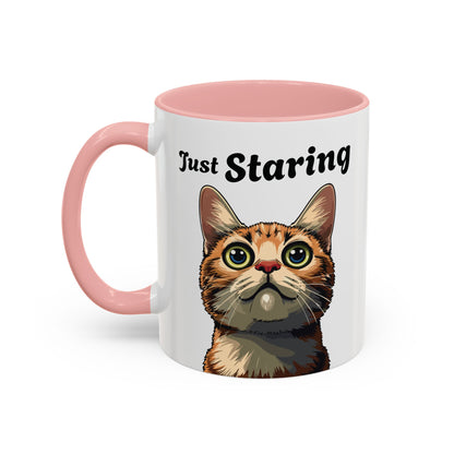 Cat Lover's Accent Coffee Mug - Just Staring, Funny Gift for Cat Owners, Pet Lovers, Home Decor, Birthday Gift, Novelty Mug