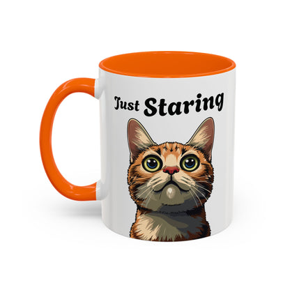 Cat Lover's Accent Coffee Mug - Just Staring, Funny Gift for Cat Owners, Pet Lovers, Home Decor, Birthday Gift, Novelty Mug
