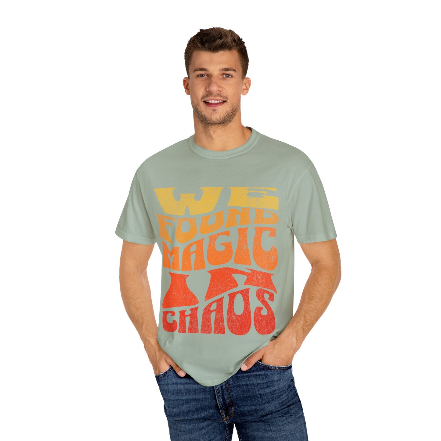 Retro Graphic T-Shirt | We Found Magic in Chaos | Unisex Tee | Casual Wear, Boho Style, Gift for Friends, Vintage Design