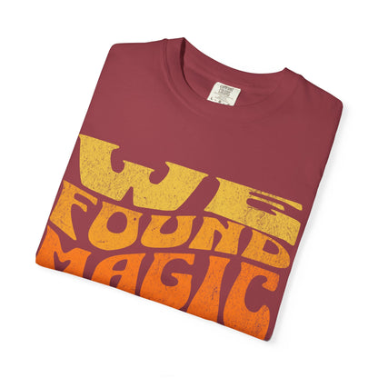 Retro Graphic T-Shirt | We Found Magic in Chaos | Unisex Tee | Casual Wear, Boho Style, Gift for Friends, Vintage Design