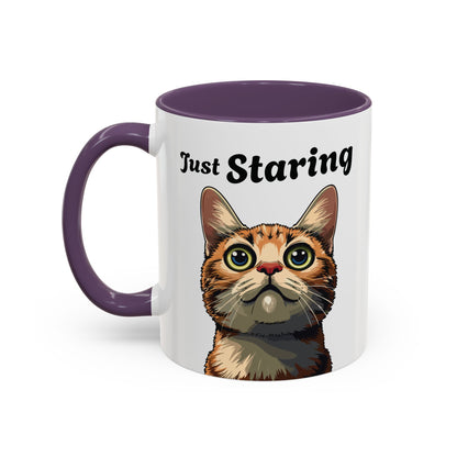 Cat Lover's Accent Coffee Mug - Just Staring, Funny Gift for Cat Owners, Pet Lovers, Home Decor, Birthday Gift, Novelty Mug