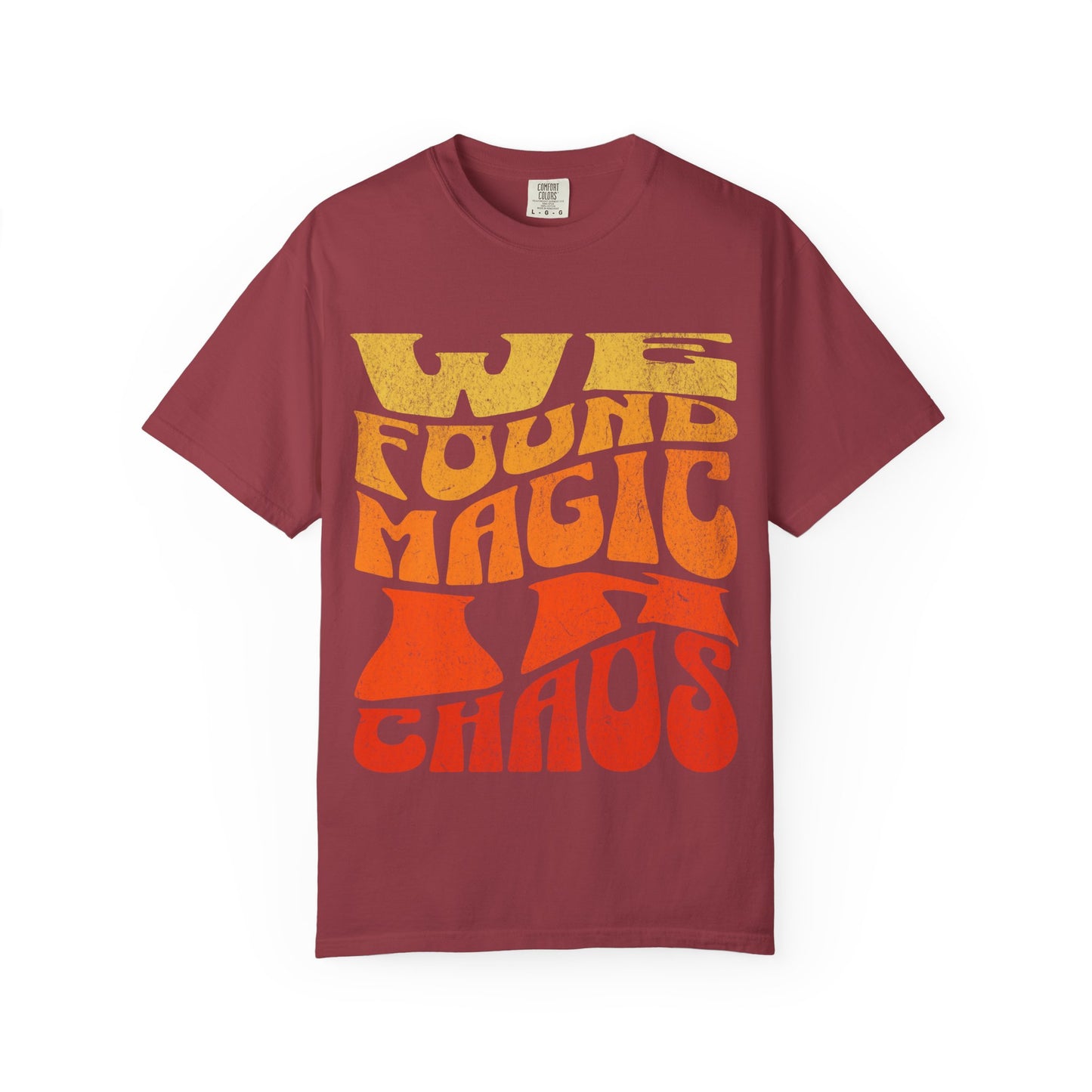 Retro Graphic T-Shirt | We Found Magic in Chaos | Unisex Tee | Casual Wear, Boho Style, Gift for Friends, Vintage Design